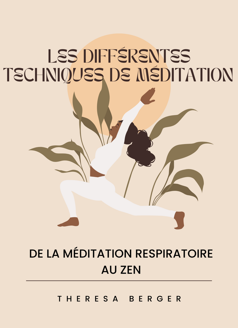 Les Différentes Techniques de Méditation