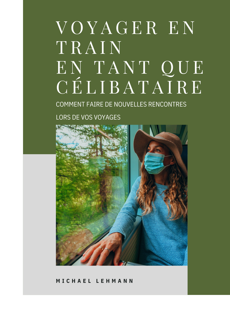 Voyager en Train en Tant que Célibataire