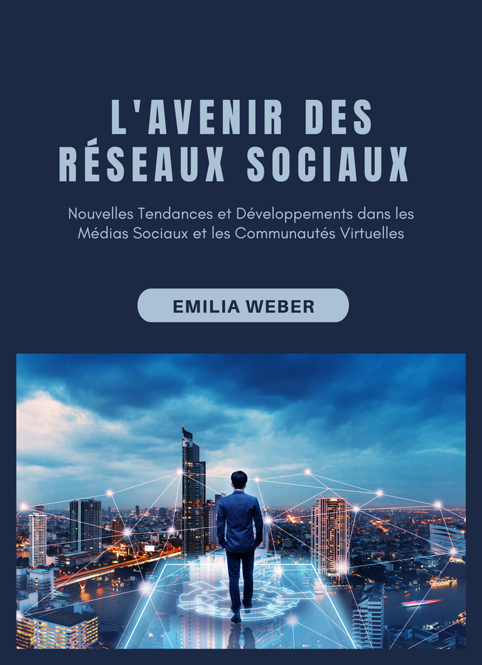 L'Avenir des Réseaux Sociaux