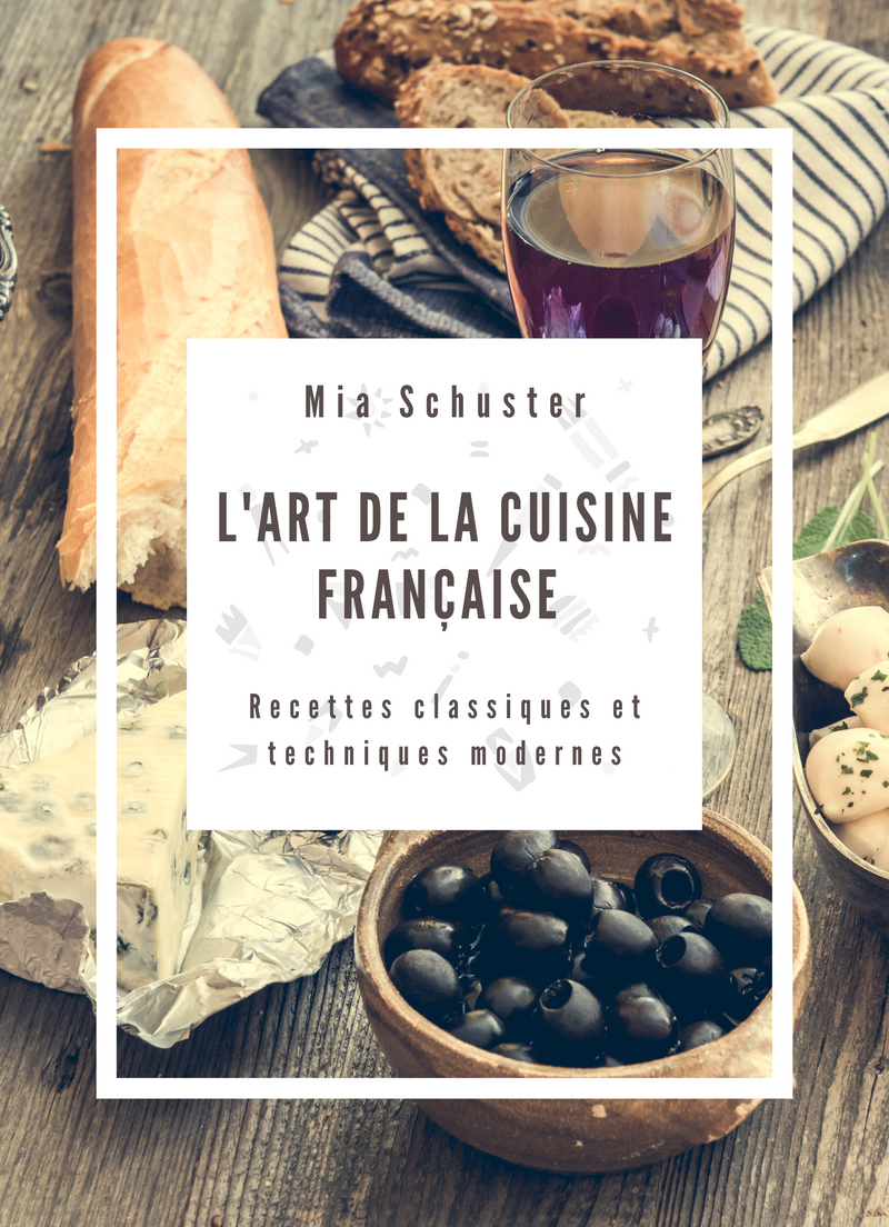 L'art de la Cuisine Française