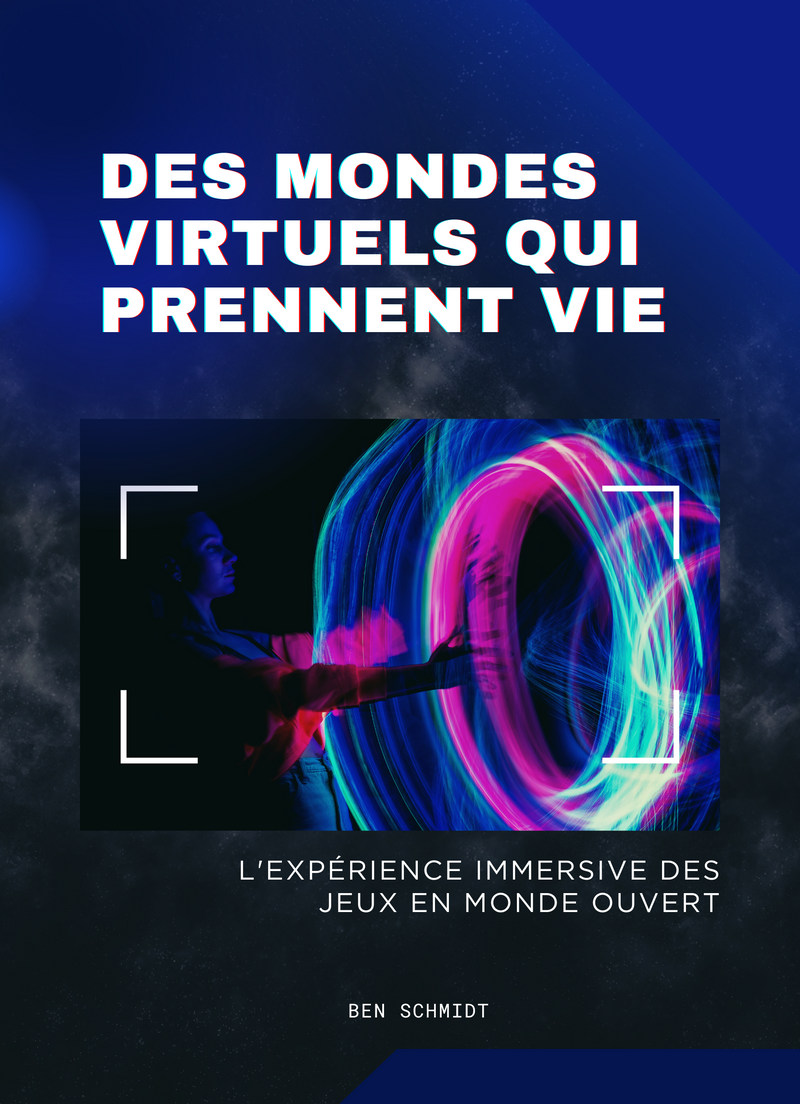 Des mondes virtuels qui prennent vie