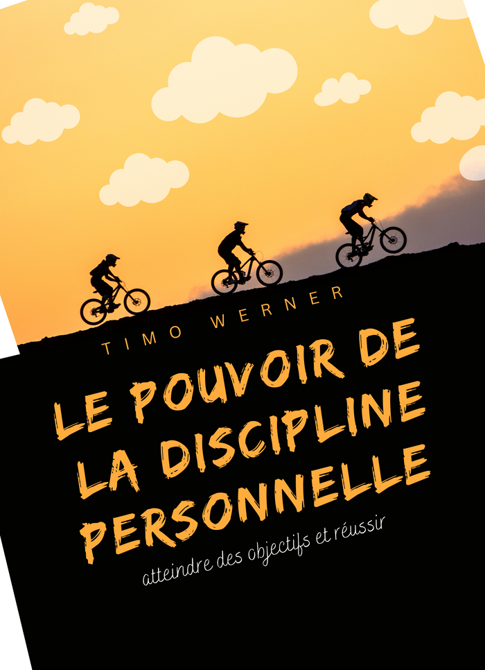Le Pouvoir de la Discipline Personnelle