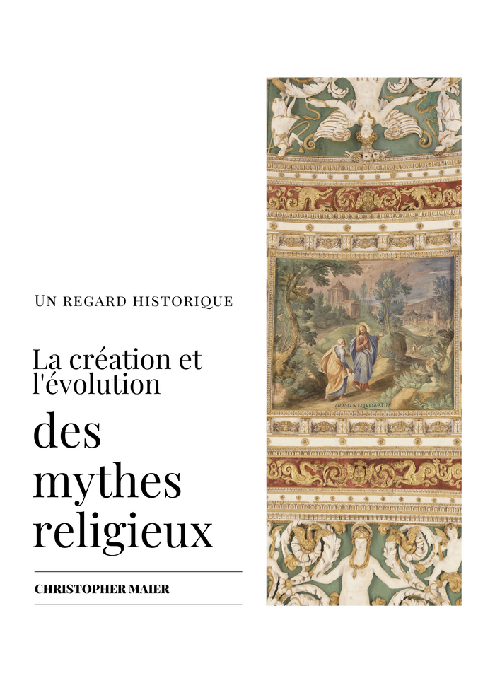 La Création et l'Évolution des Mythes Religieux