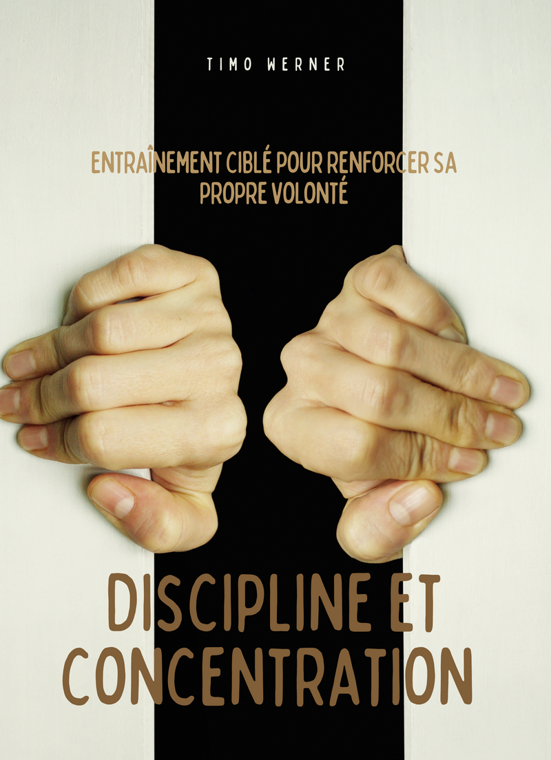 Discipline et Concentration