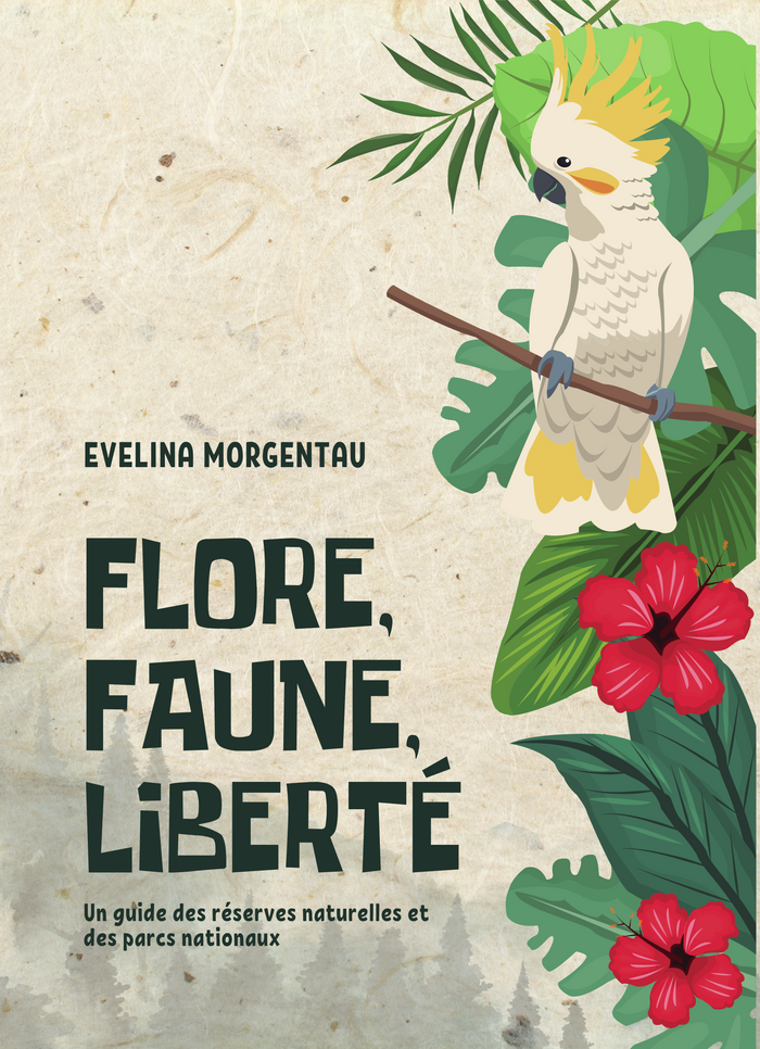 Flore, Faune, Liberté