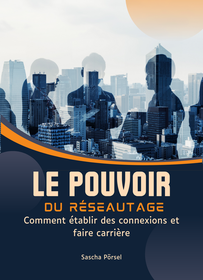 Le Pouvoir du Réseautage