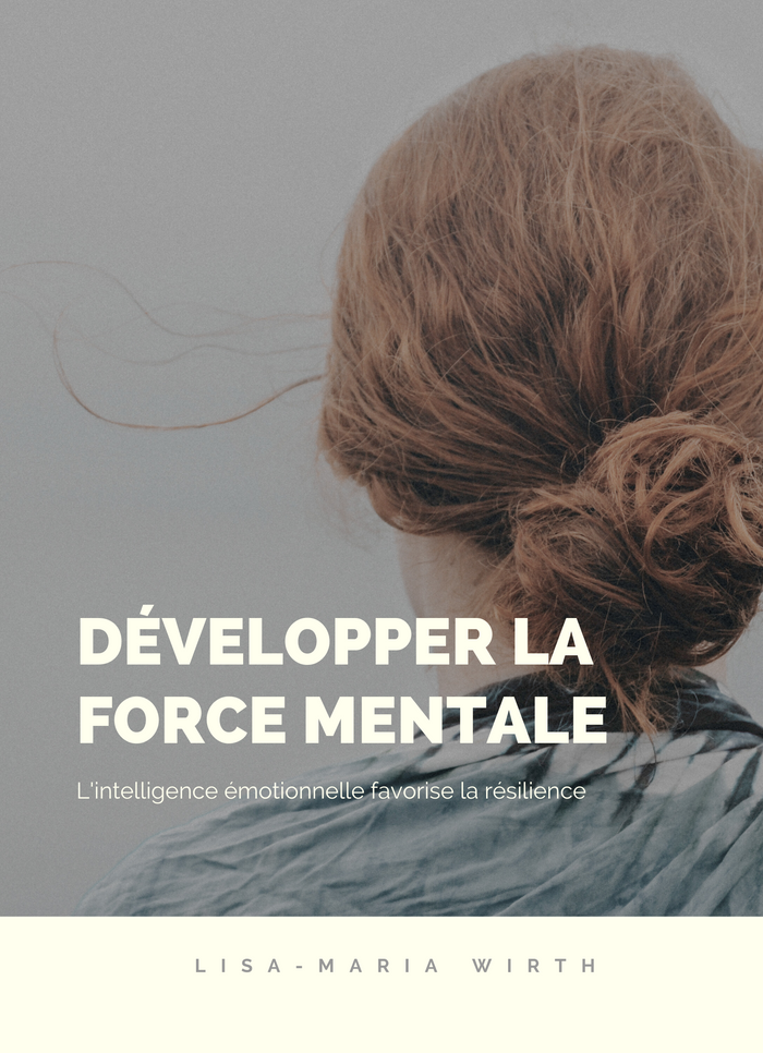 Développer la Force Mentale