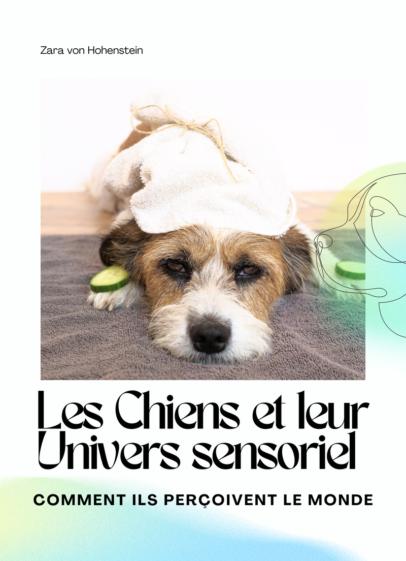 Les Chiens et leur Univers sensoriel