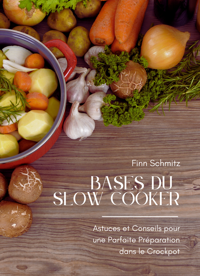Bases du Slow Cooker