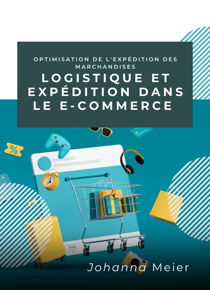 Logistique et Expédition dans le E-commerce