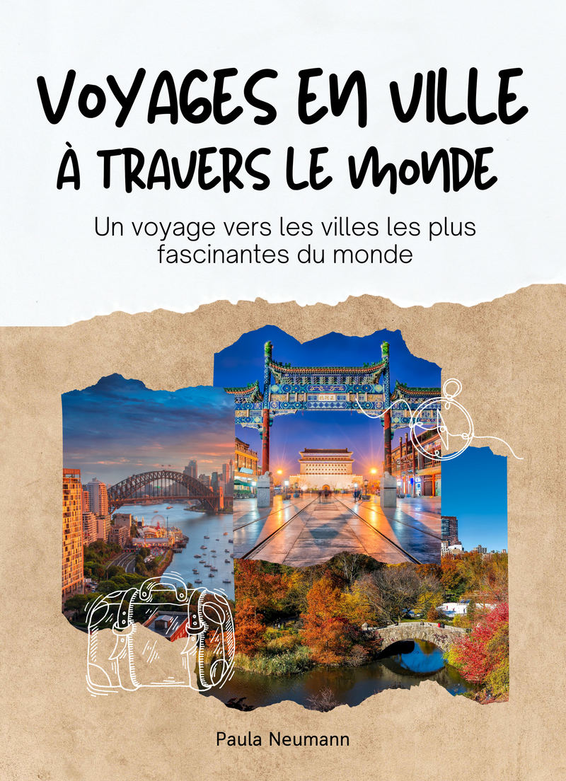 Voyages en Ville à Travers le Monde