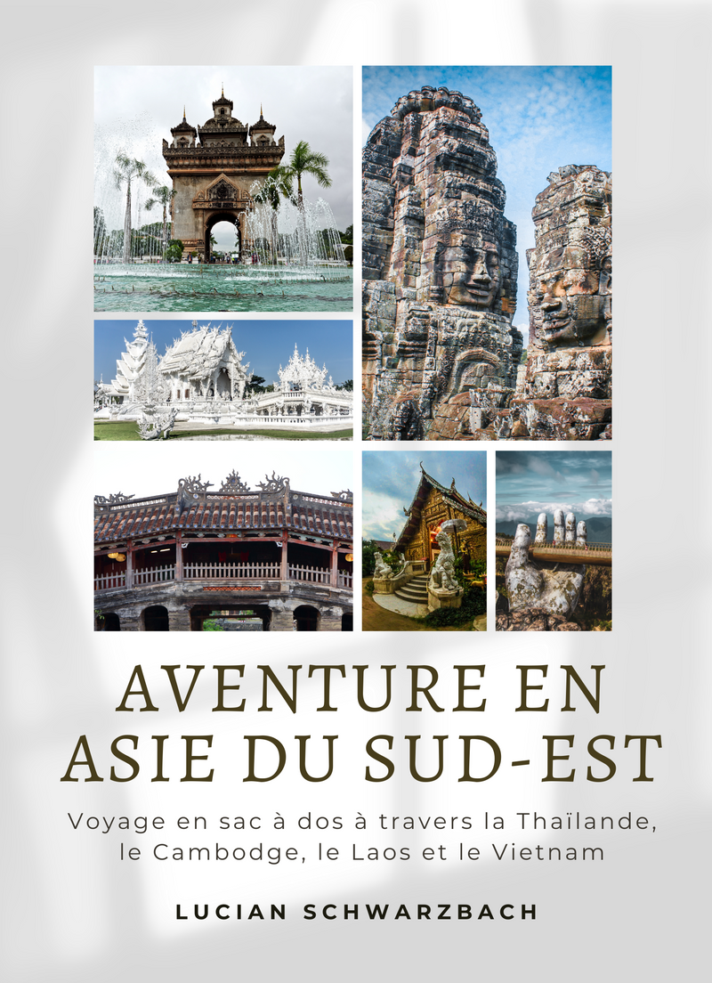 Aventure en Asie du Sud-Est