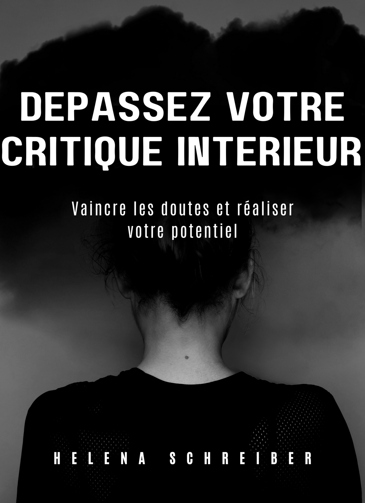 Dépassez Votre Critique Intérieur