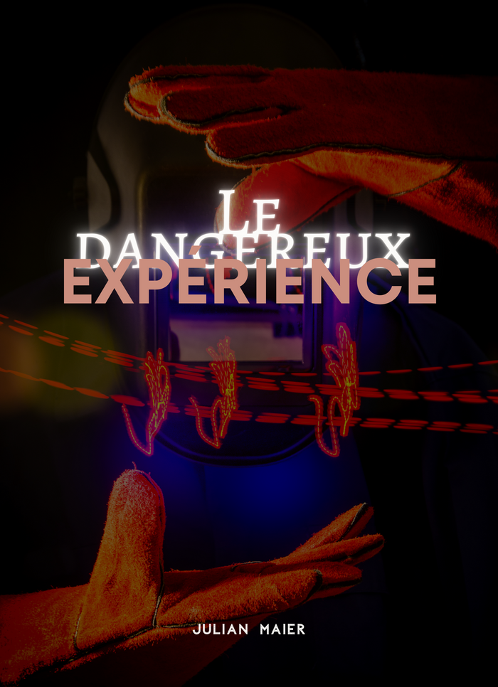 Le Dangereux Expérience