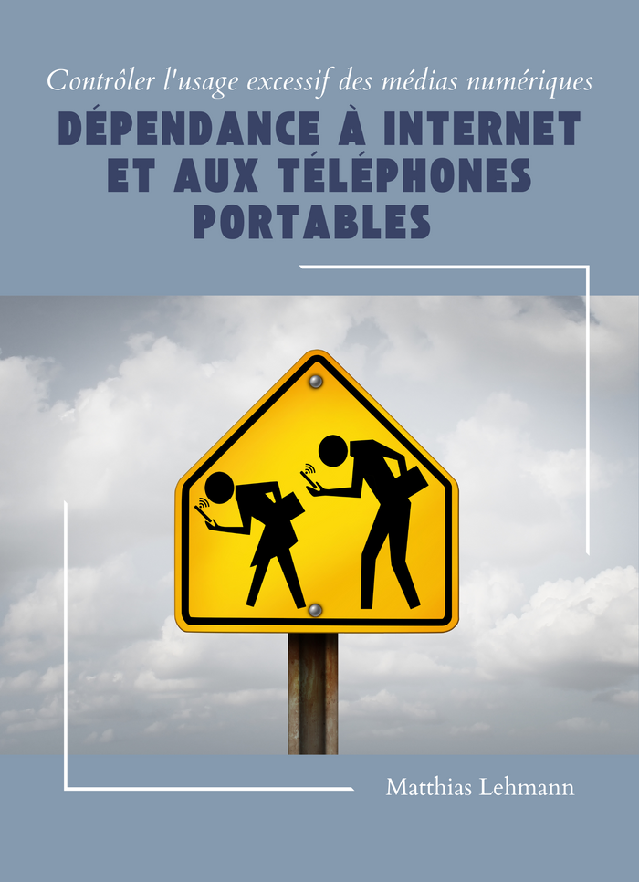 Dépendance à Internet et aux téléphones portables