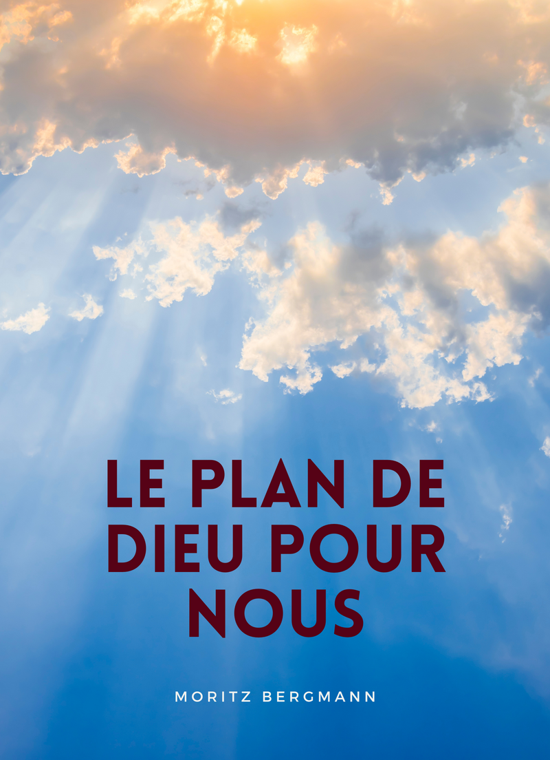 Le Plan de Dieu pour Nous