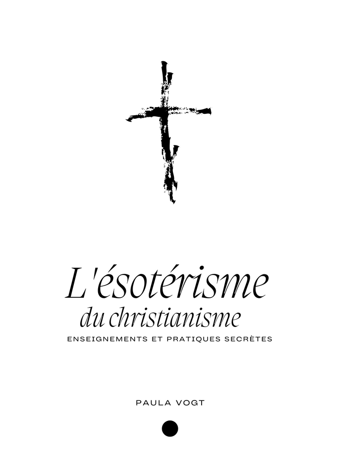 L'Ésotérisme du Christianisme