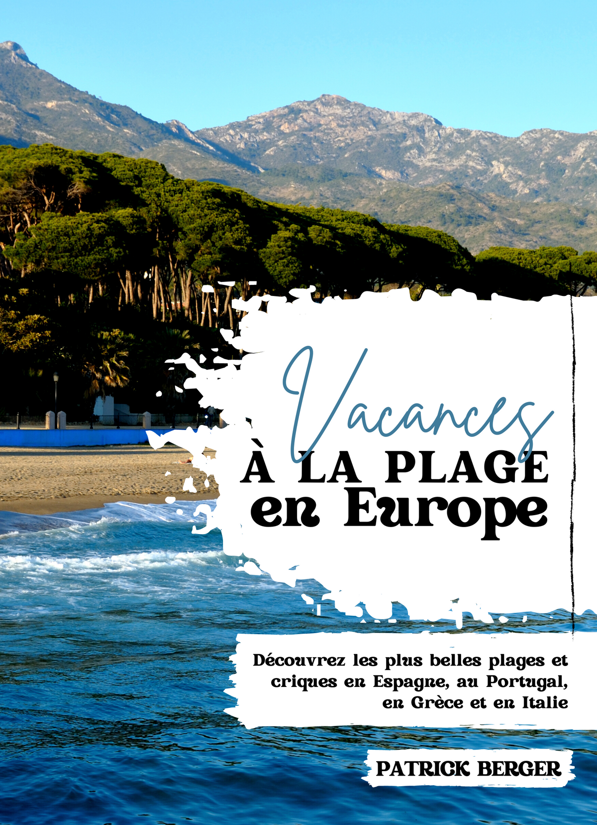 Vacances à la Plage en Europe