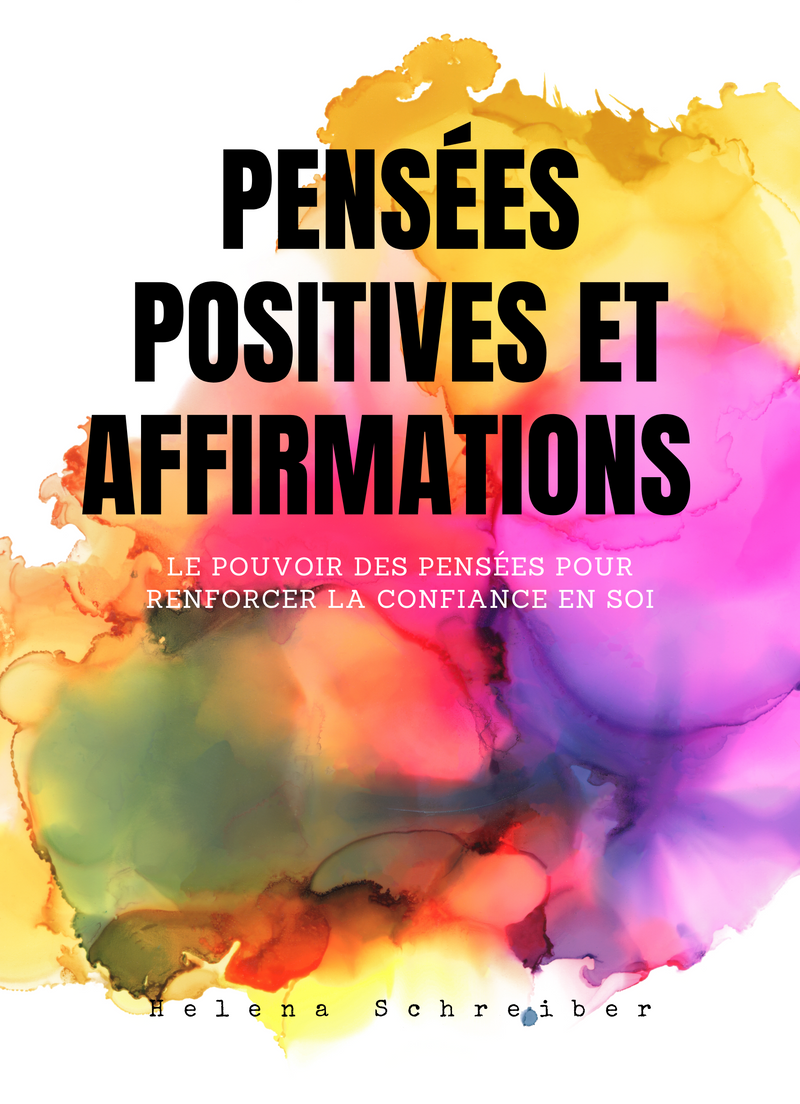 Pensées Positives et Affirmations