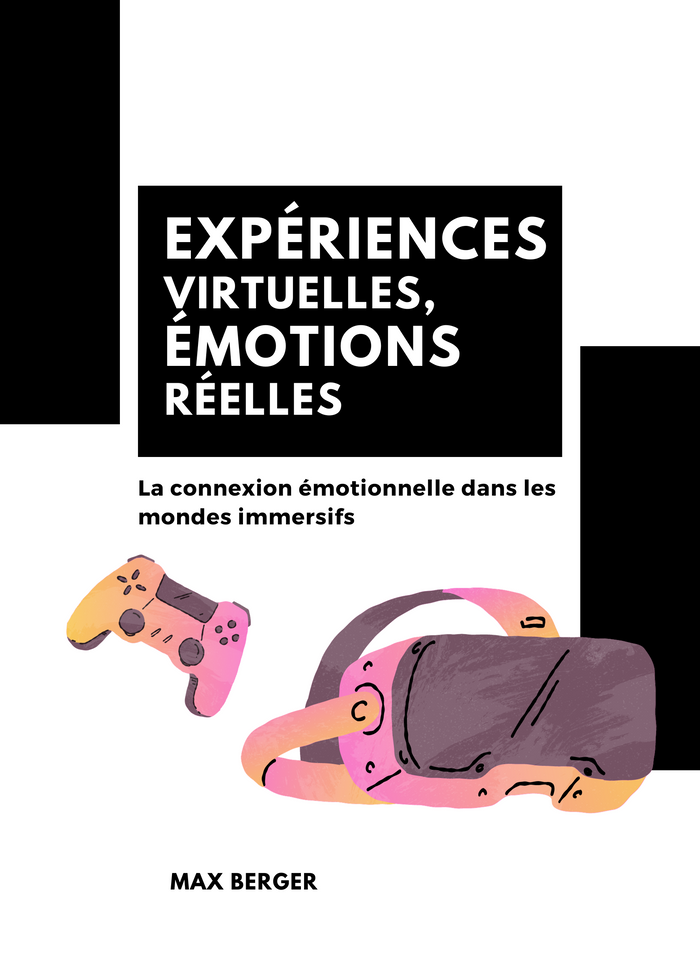 Expériences virtuelles, émotions réelles