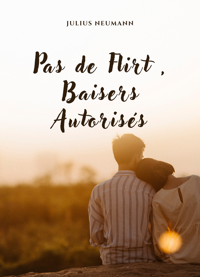 Pas de Flirt , Baisers Autorisés