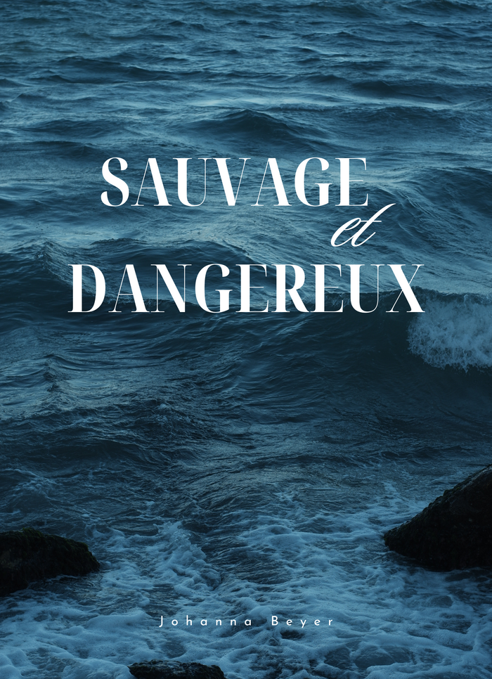 Sauvage et Dangereux