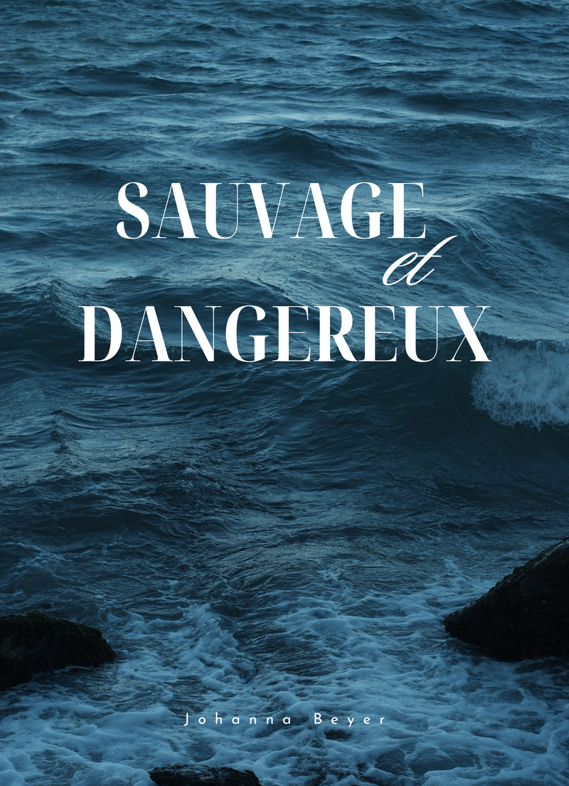 Sauvage et Dangereux