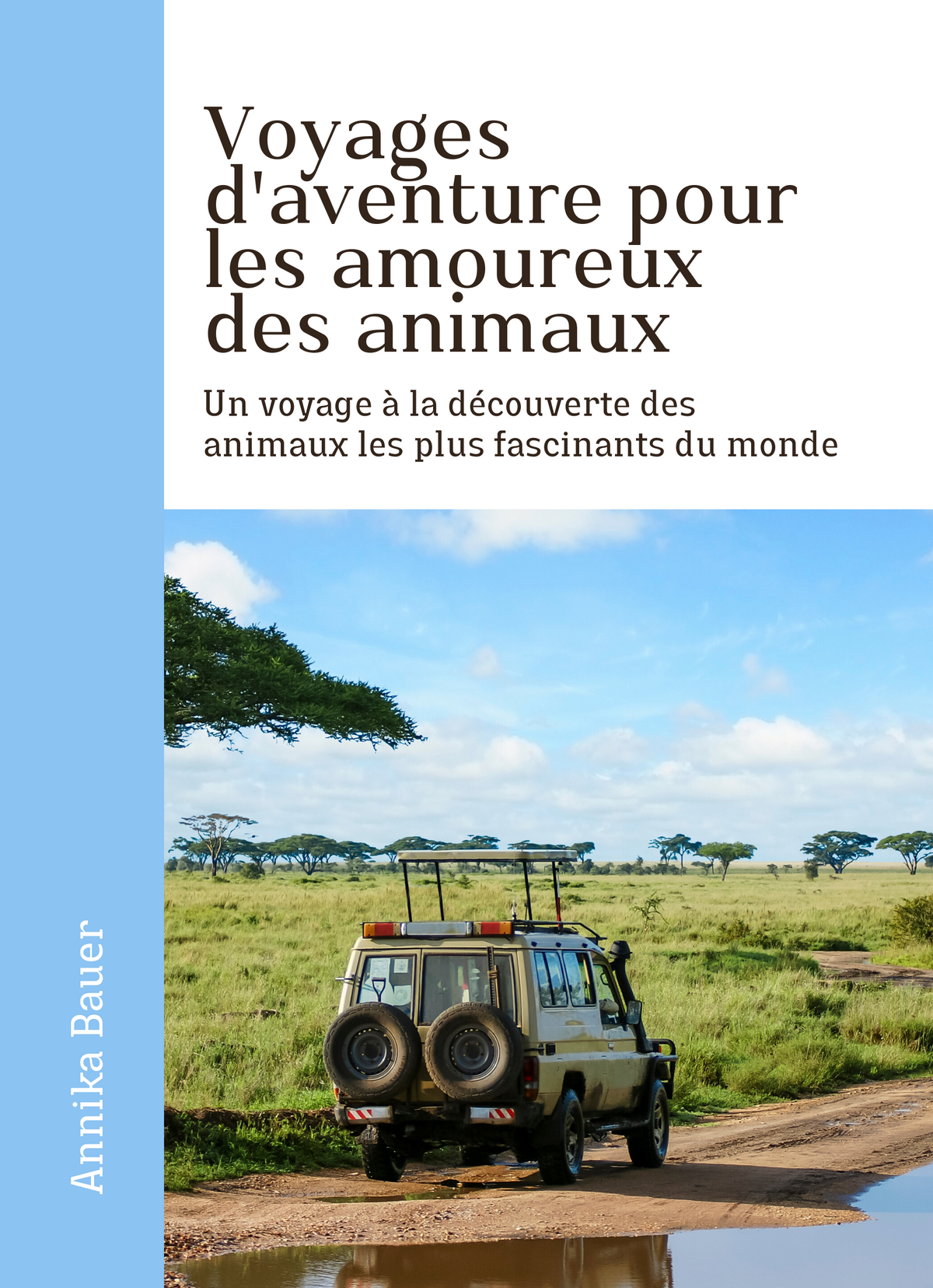 Voyages d'Aventure pour les Amoureux des Animaux