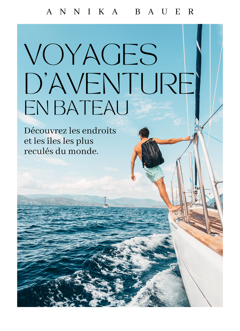 Voyages d'Aventure en Bateau