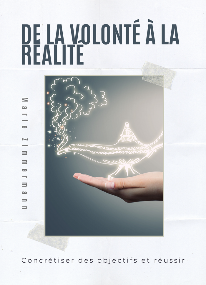 De la Volonté à la Réalité