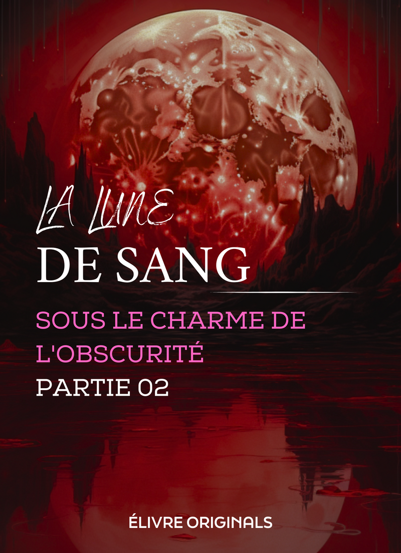 La Lune de sang partie 02