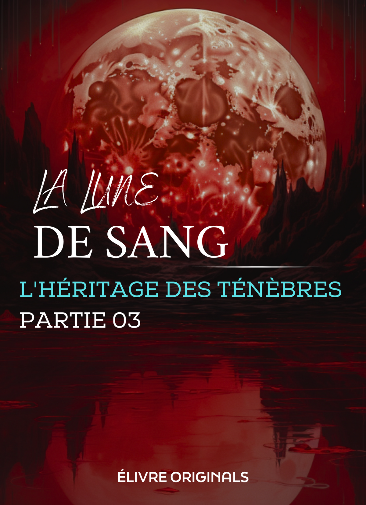 La Lune de sang partie 03