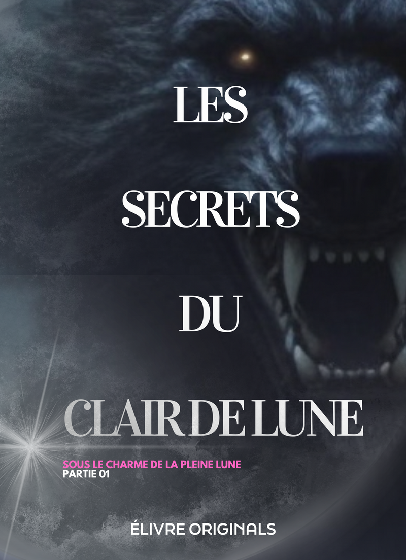 Les secrets du clair de lune partie 01