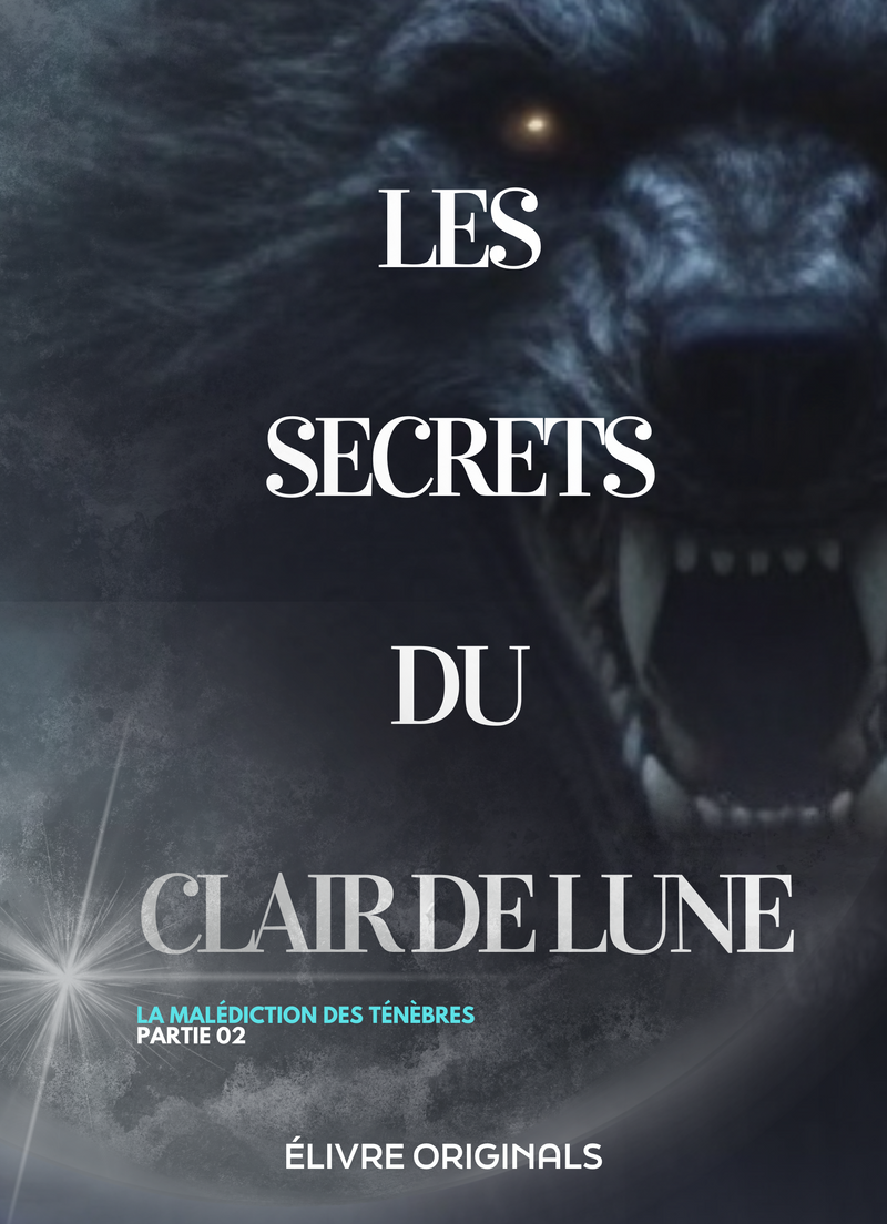 Les secrets du clair de lune partie 02