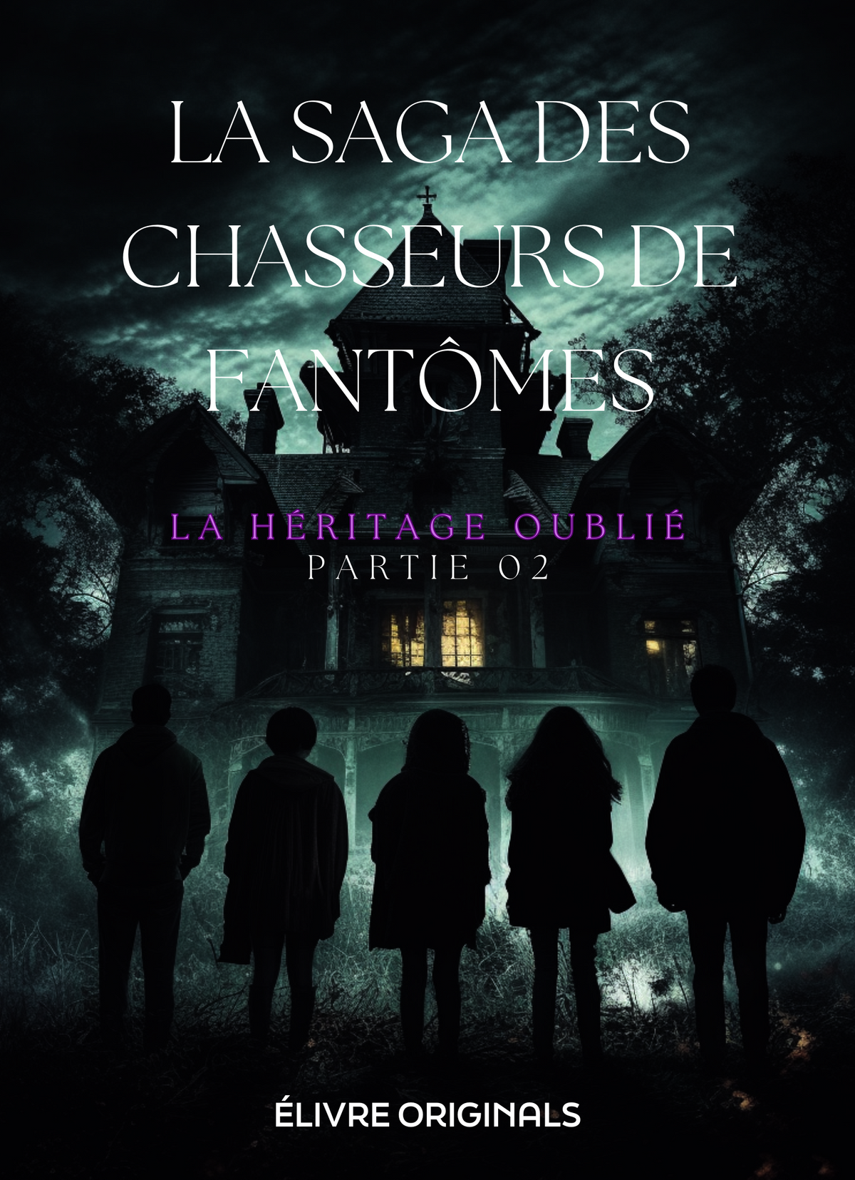 La Saga des Chasseurs de Fantômes Partie 02