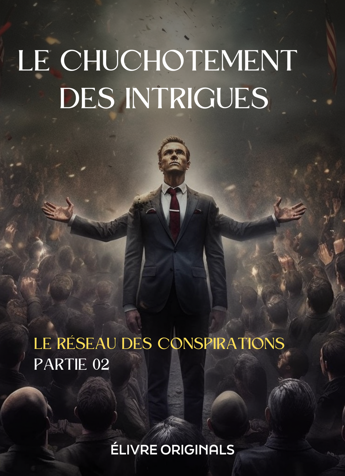 Le Chuchotement des Intrigues Partie 02