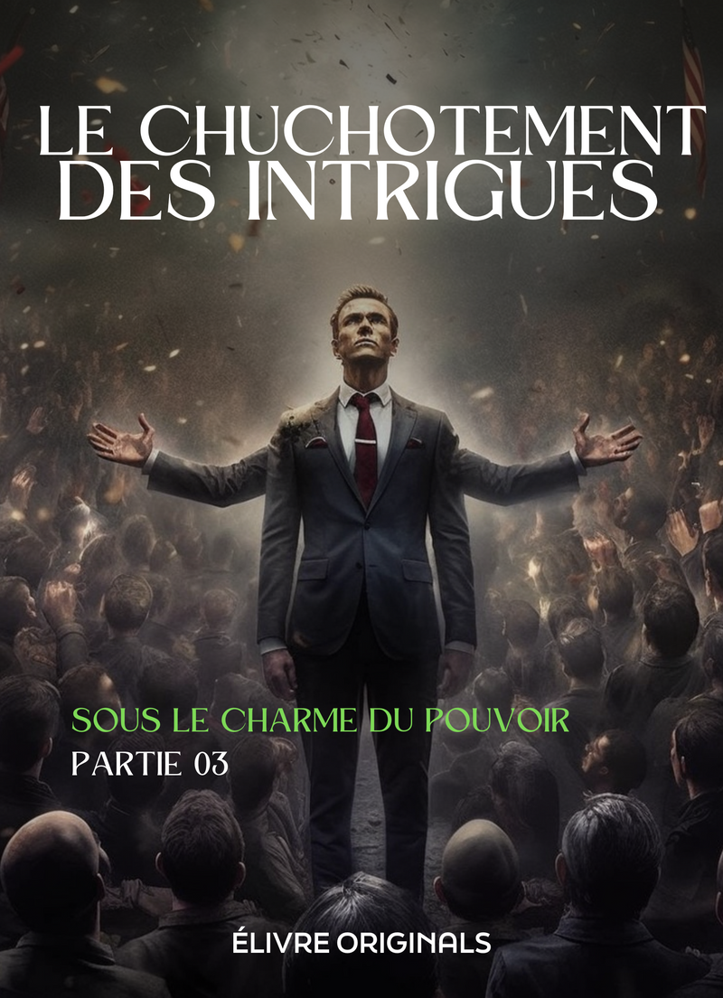 Le Chuchotement des Intrigues Partie 03