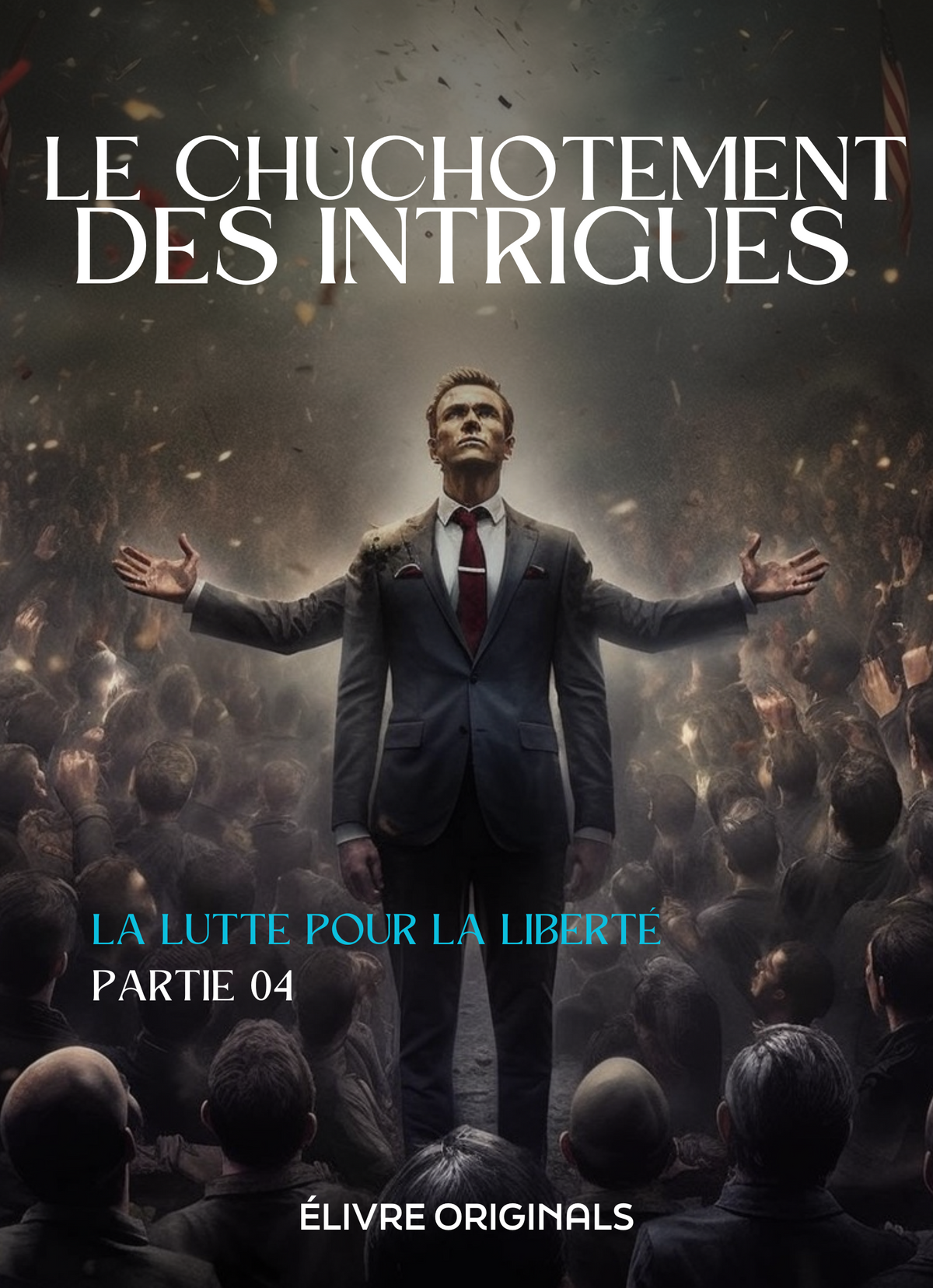 Le Chuchotement des Intrigues Partie 04