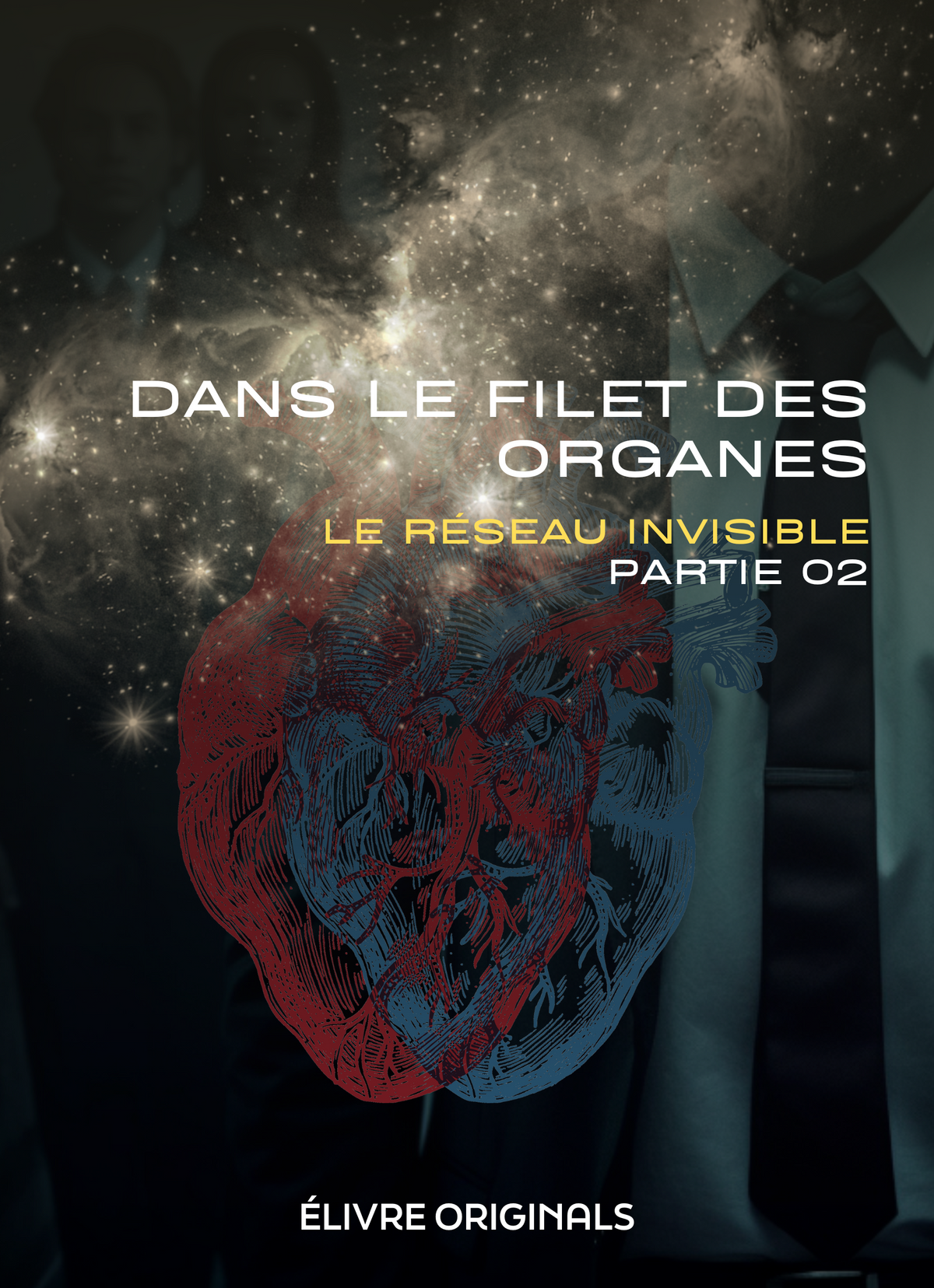 Dans le filet des organes partie 02