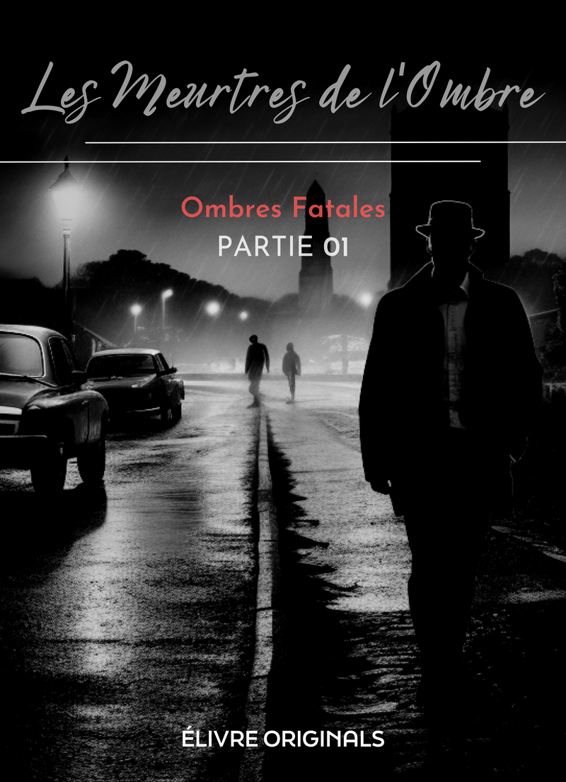 Les Meurtres de l'Ombre Partie 01