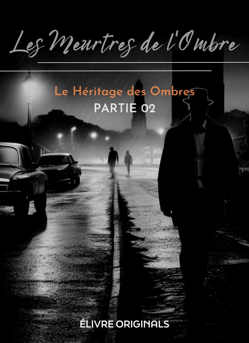Les Meurtres de l'Ombre Partie 02