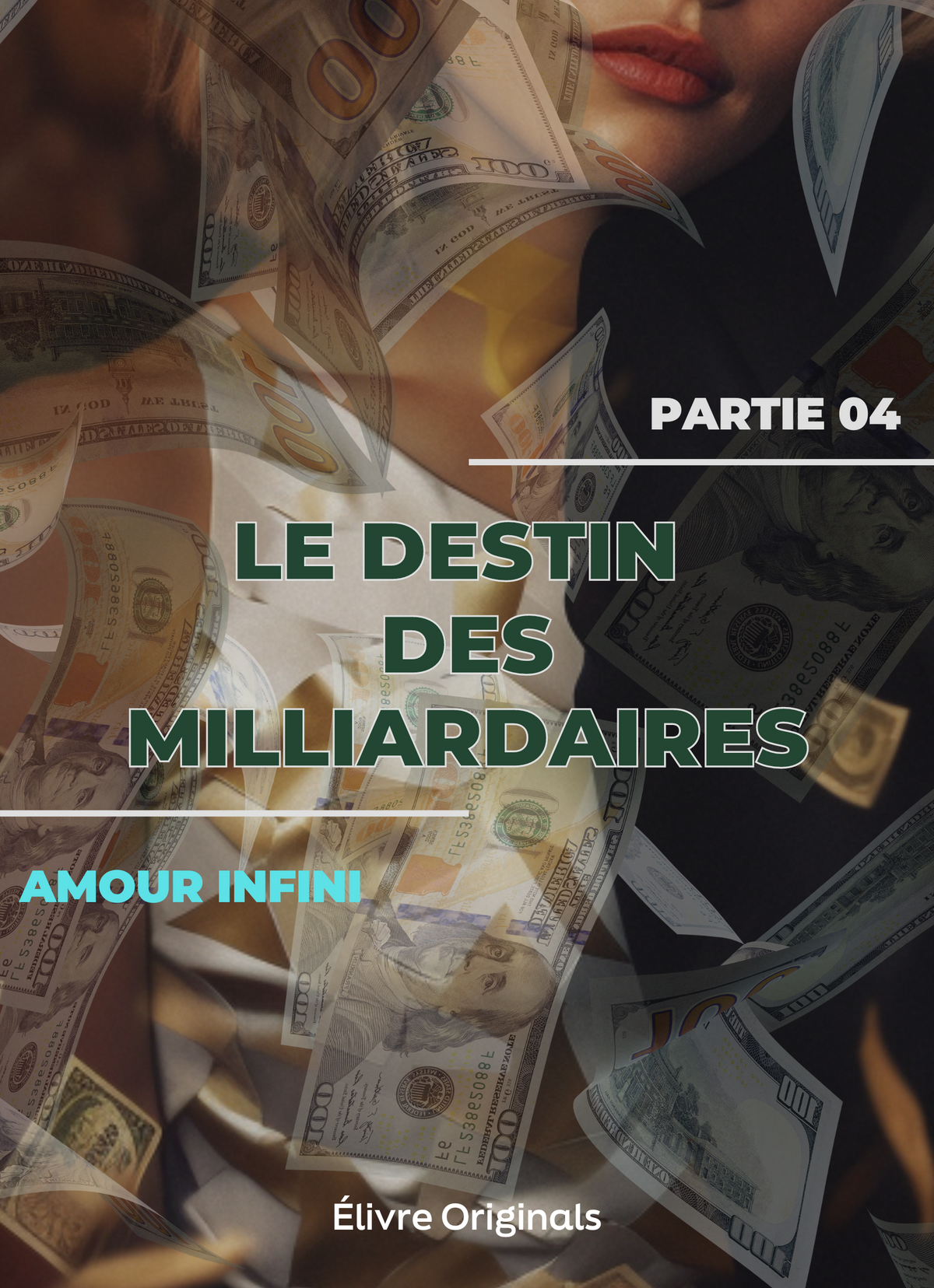 Le destin des milliardaires partie 04