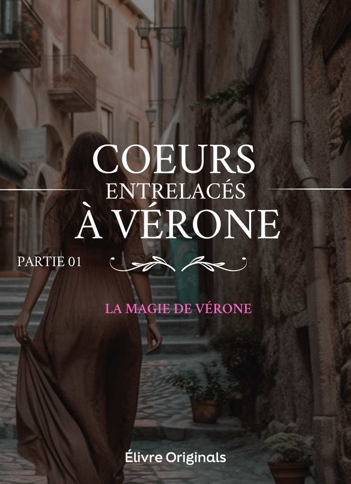 Coeurs entrelacés à Vérone partie 01