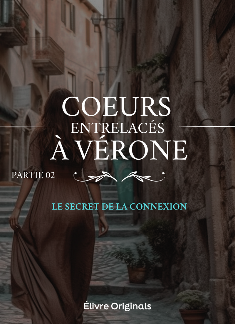 Coeurs entrelacés à Vérone partie 02