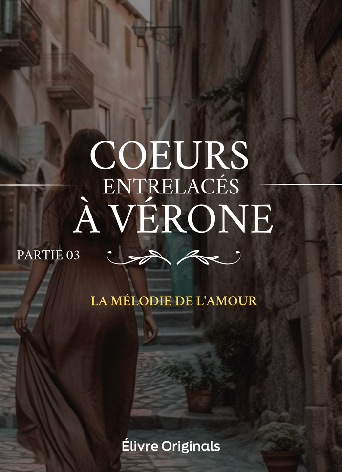 Coeurs entrelacés à Vérone partie 03