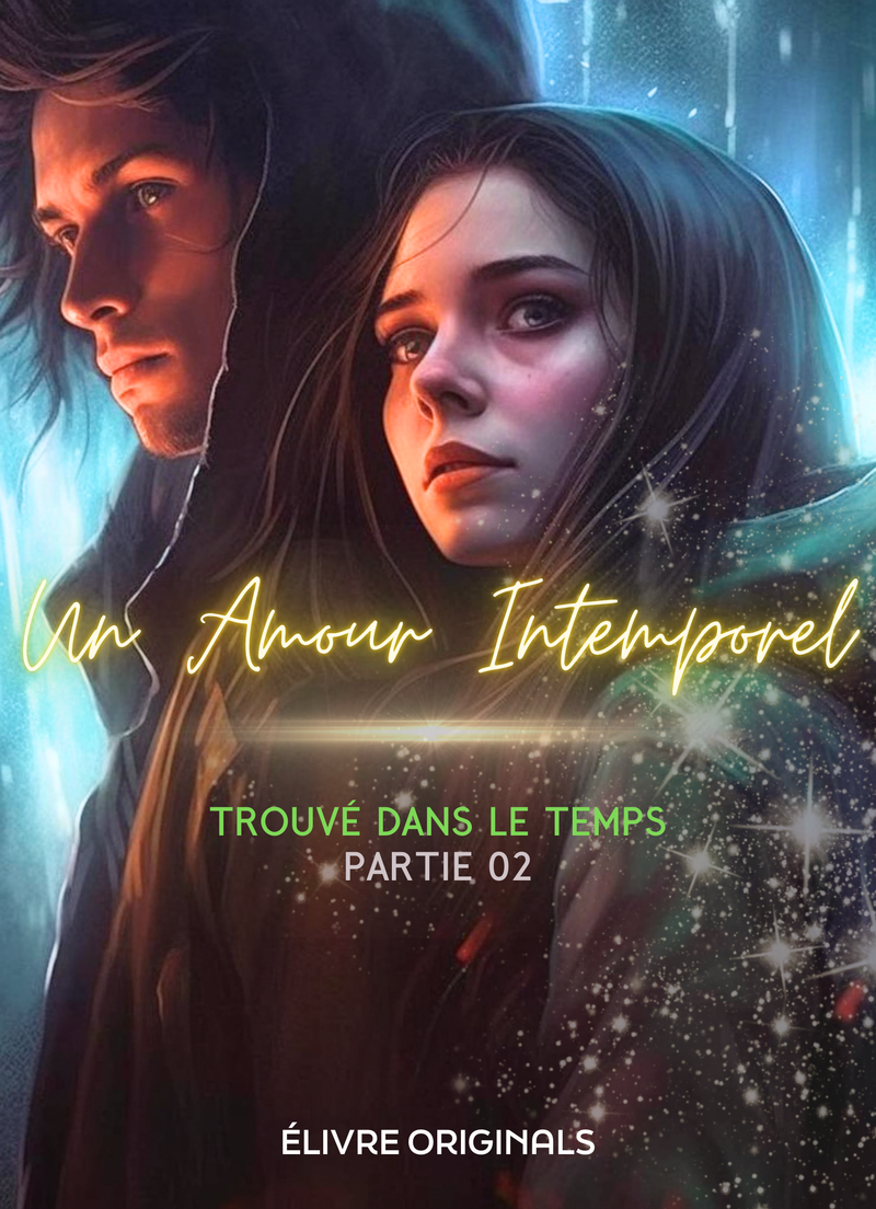 L'amour intemporel partie 02