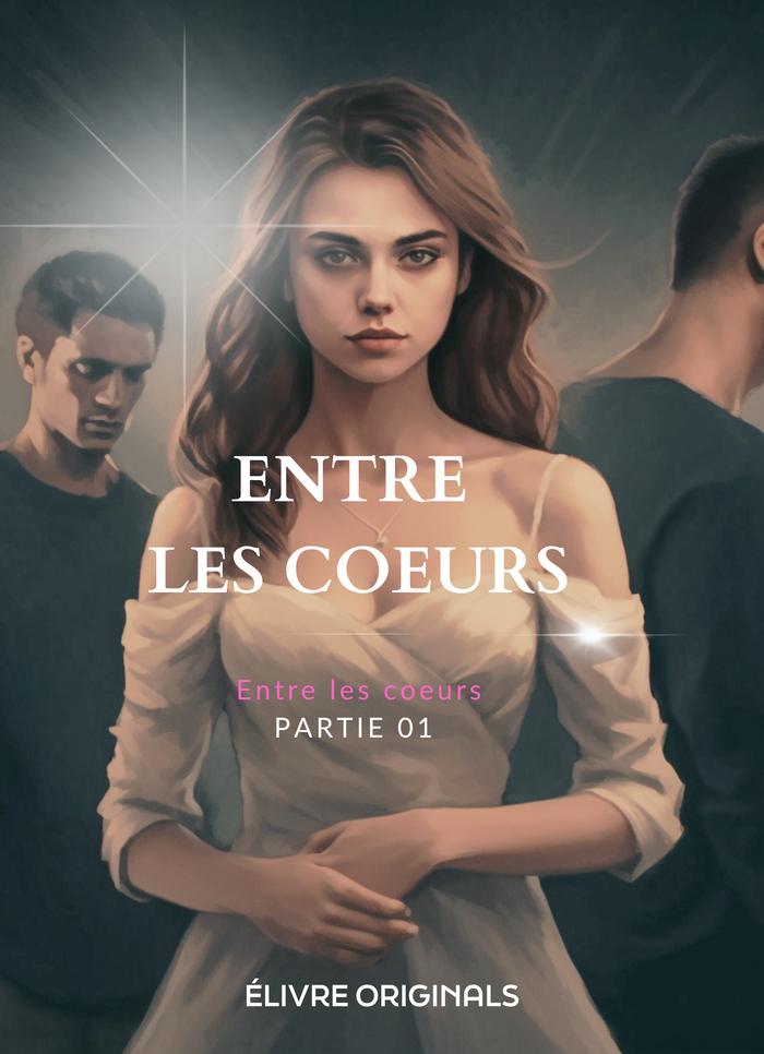 Entre les coeurs partie 01