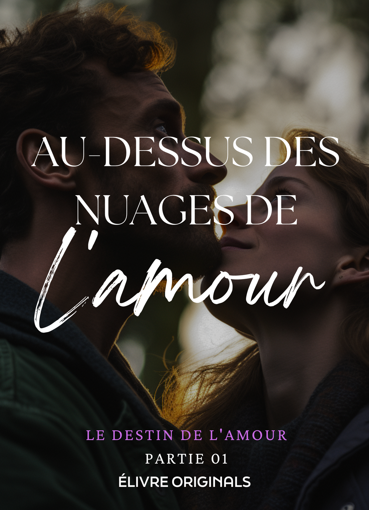 Au dessus des nuages de l'amour partie 01