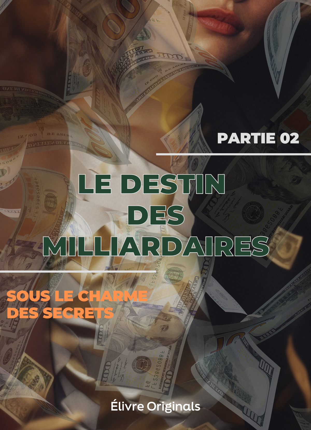 Le destin des milliardaires partie 02